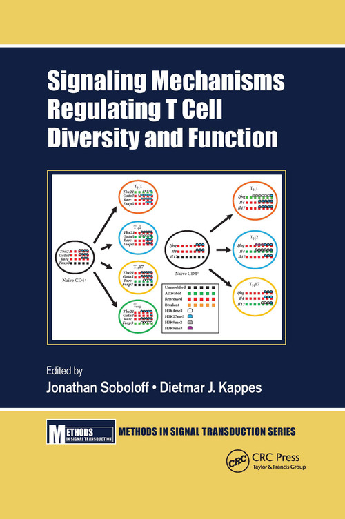 Signaling Mechanisms Regulating T Cell Diversity and Function by Jonathan Soboloff, Dietmar J. Kappes, 9780367658120