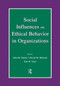Social Influences on Ethical Behavior in Organizations by John M. Darley, David M. Messick, Tom R. Tyler, 9780415651776