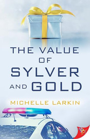 The Value of Sylver and Gold by Michelle Larkin, 9781636790930