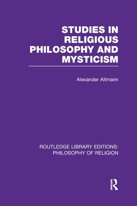 Studies in Religious Philosophy and Mysticism by Alexander Altmann, 9781138983212