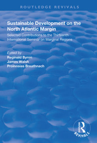 Sustainable Development of the North Atlantic Margin - 9781138344891 by Reginald Byron, James Walsh, Proinnsias Breathnach, 9781138344891