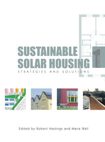 Sustainable Solar Housing (Volume 1 - Strategies and Solutions) by Robert S Hastings, Maria Wall, 9781844077991