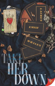 Take Her Down by Lauren Emily Whalen, 9781636790893