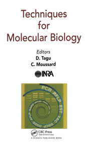 Techniques for Molecular Biology by D Tagu, C Moussard, 9780367446390