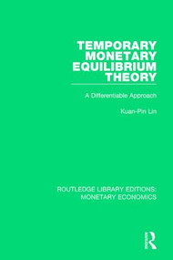 Temporary Monetary Equilibrium Theory (A Differentiable Approach) - 9781138745582 by Kuan-Pin Lin, 9781138745582