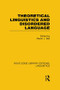 Theoretical Linguistics and Disordered Language (RLE Linguistics B: Grammar) by Martin Ball, 9781138998216