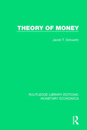 Theory of Money - 9781138634718 by Jacob T. Schwartz, 9781138634718