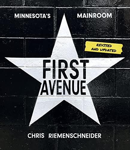 First Avenue (Minnesota's Mainroom) - 9781681342399 by Chris Riemenschneider, 9781681342399