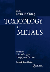 Toxicology of Metals, Volume I by Louis W. Chang, 9780367401269