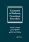 Treatment of Pediatric Neurologic Disorders by Harvey S. Singer, Eric H. Kossoff, Adam L. Hartman, Thomas O. Crawford, 9780367393014