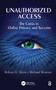 Unauthorized Access (The Crisis in Online Privacy and Security) by Robert Sloan, 9781439830130