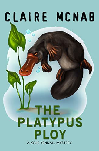 The Platypus Ploy by Claire McNab, 9781642473605
