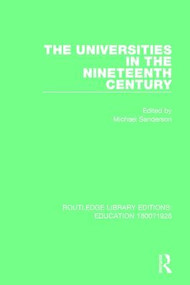 The Universities in the Nineteenth Century by Michael Sanderson, 9781138215504
