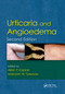 Urticaria and Angioedema by Allen Kaplan, Malcolm W. Greaves, 9780367385941