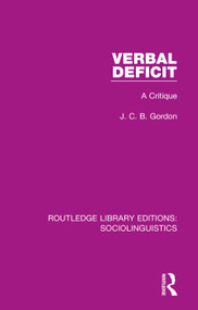 Verbal Deficit (A Critique) - 9781138352872 by J. C. B. Gordon, 9781138352872