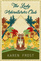 The Lady Adventurers Club by Karen Frost, 9781642474145