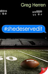 #shedeservedit by Greg Herren, 9781635559965