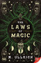 The Laws of Magic by M. Ullrich, 9781636792224