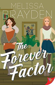 The Forever Factor by Melissa Brayden, 9781636793573