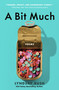 A Bit Much (Poems) by Lyndsay Rush, 9781250323460
