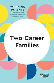 Two-Career Families (HBR Working Parents Series) by Harvard Business Review, Daisy Dowling, Jennifer Petriglieri, Amy Jen Su, Stewart D. Friedman, 9781647822101