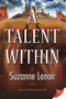 A Talent Within by Suzanne Lenoir, 9781636794235