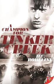 A Champion for Tinker Creek by D.C. Robeline, 9781636792132