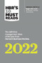 HBR's 10 Must Reads 2022: The Definitive Management Ideas of the Year from Harvard Business Review by Harvard Business Review, Frances X. Frei, Anne Morriss, Morten T. Hansen, Robert Livingston, 9781647822132