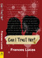 Can I Trust Her? by Frances Lucas, 9781642473964