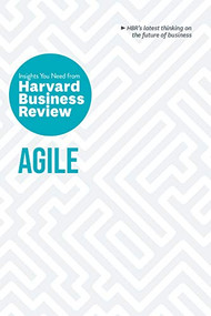 Agile: The Insights You Need from Harvard Business Review by Harvard Business Review, 9781633698956