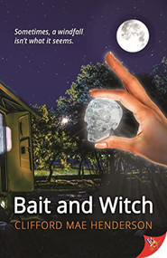 Bait and Witch - 9781636795355 by Clifford Mae Henderson, 9781636795355