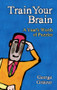 Train Your Brain (A Year's Worth of Puzzles) by George Gratzer, 9781568817101