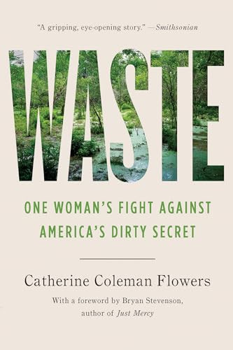 Waste (One Woman's Fight Against America's Dirty Secret) - 9781620977132 by Catherine Coleman Flowers, Bryan Stevenson, Catherine Coleman Flowers, 9781620977132