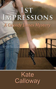 1st Impressions by Kate Calloway, 9781594931925