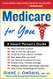 Medicare For You (A Smart Person's Guide) by Diane J. Omdahl, 9781630061814