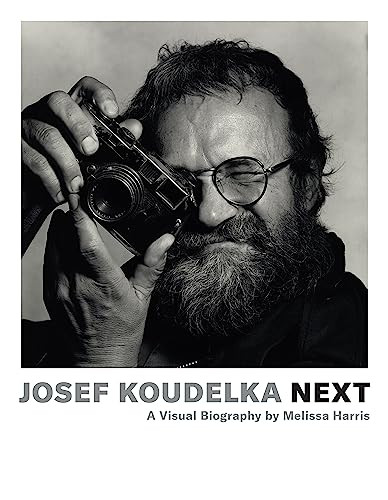 Josef Koudelka: Next (A Visual Biography by Melissa Harris) by Melissa Harris, Josef Koudelka, Aleš Najbrt, 9781597114653