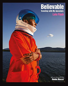 Believable (The Portraits of Lola Flash) by Lola Flash, 9781620977538
