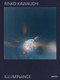 Rinko Kawauchi: Illuminance (The Tenth Anniversary Edition) by Rinko Kawauchi, David Chandler, Lesley A. Martin, Masatake Shinohara, 9781597115148