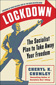 Lockdown (The Socialist Plan to Take Away Your Freedom) by Cheryl K. Chumley, Chris Salcedo, 9781630062095