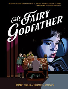 My Fairy Godfather by Robert Mailer Anderson, Jon Sack, 9781683969808