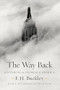 The Way Back (Restoring the Promise of America) - 9781594039591 by F. H. Buckley, 9781594039591