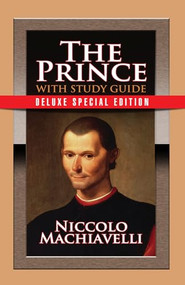 The Prince with Study Guide (Deluxe Special Edition) by Niccolo Machiavelli, Theresa Puskar, 9781722500085