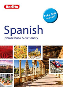 Berlitz Phrase Book & Dictionary Spanish (Bilingual dictionary) by Berlitz Publishing, 9781780044880