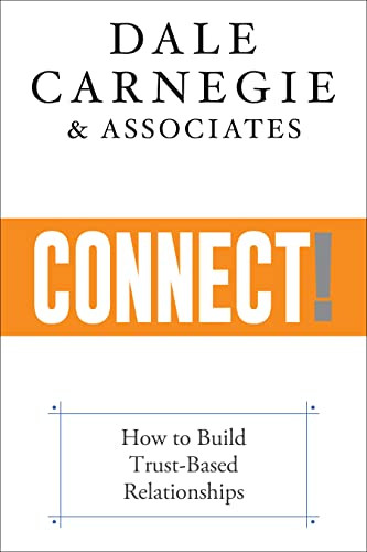 Connect! (How to Build Your Personal and Professional Network) by Dale Carnegie & Associates, 9781722510688