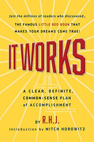 It Works Deluxe Edition (A Clear, Definite, Common-Sense Plan of Accomplishment) by Roy Herbert Jarrett, Mitch Horowitz, 9781722505660