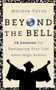 Beyond the Bell (12 Lessons for Navigating Your Life After High School) by Melissa Pyrch, 9781722506018
