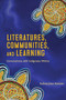 Literatures, Communities, and Learning (Conversations with Indigenous Writers) - 9781771124492 by Aubrey Jean Hanson, 9781771124492
