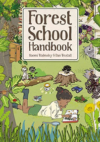 Forest School Handbook by Naomi Walmsley, Dan Westall, 9781784946654