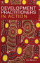 Development Practitioners in Action by Linje Manyozo, 9781788532143
