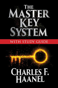 The Master Key System with Study Guide (Deluxe Special Edition) by Charles F. Haanel, 9781722505240